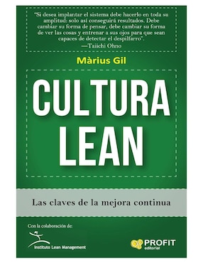 Cultura Lean: Las Claves De La Mejora Continua De Màrius Gil