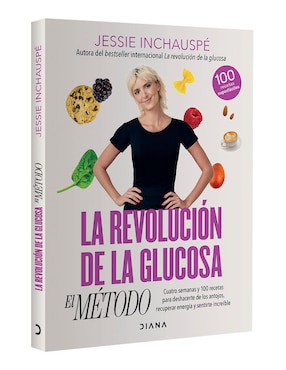 Libro La revolución de la glucosa el método de Jessie Inchauspé