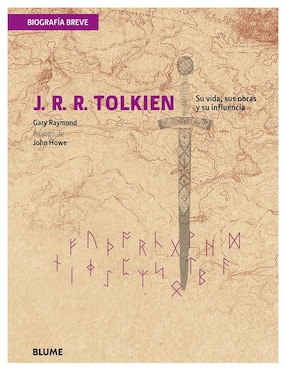 J. R. R. Tolkien: Biografía Breve De Gary Raymond