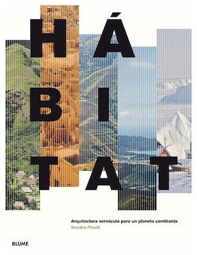 Hábitat. Arquitectura de Sandra Piesik