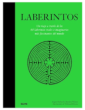 Laberintos de Angus Hyland/ Kendra Wilson/ Thibaud Hérem