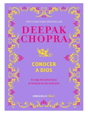 Conocer A Dios De Deepak Chopra