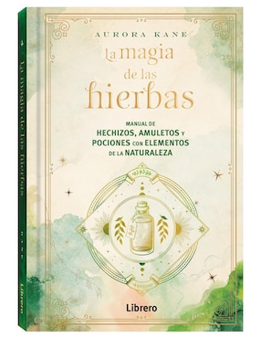 La Magia De Las Hierbas de Aurora Kane