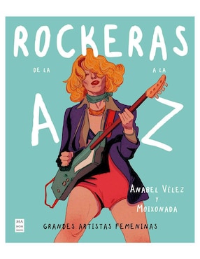 Rockeras De La A A La Z De Anabel Vélez