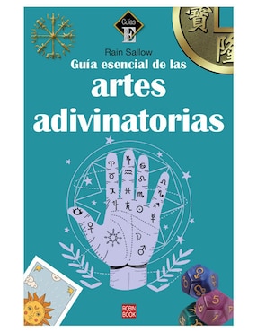 Guía Esencial De Las Artes Adivinatorias De Rain Sallow