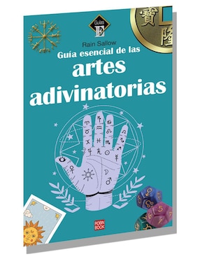 Guía Esencial De Las Artes Adivinatorias de Rain Sallow
