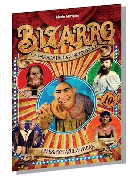 Bizarro. La Parada De Los Monstruos de Mario Marques