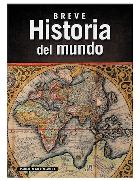 Breve Historia Del Mundo De Pablo Martín Ávila