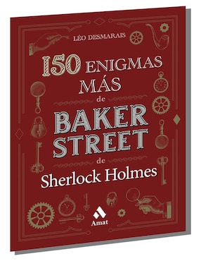 150 Enigmas Más De Baker Street de Sherlock Holmes