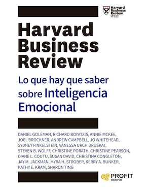 Lo Que Hay Que Saber Sobre Inteligencia Emocional De Harvard Business Review