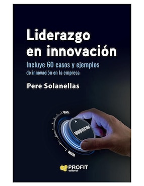 Liderazgo En Innovación De Pere Solanellas