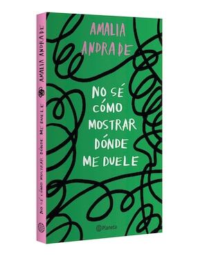 Libro No Sé Cómo Mostrar Dónde Me Duele de Amalia Andrade Arango