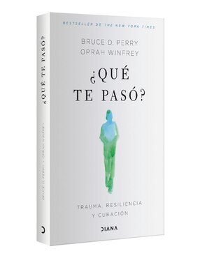Libro ¿Qúe te paso? de Oprah Winfrey/Bruce D. Perry