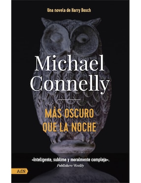 Más Oscuro Que La Noche De Michael Connelly