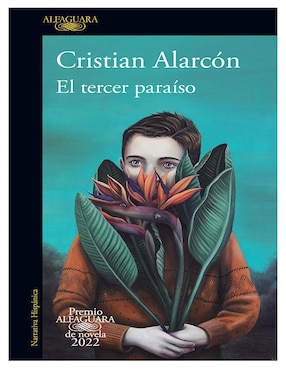 El tercer paraíso de Cristian Alarcón