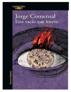 Este Vacío Que Hierve De Jorge Comensal