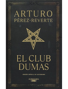 El Club Dumas (Ed. Conmemorativa 30 Aniversario) De Arturo Pérez-Reverte