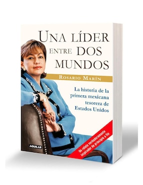 Una líder entre dos mundos de Rosario Marín