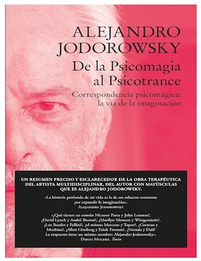 De La Psicomagia Al Psicotrance De Alejandro Jodorowsky