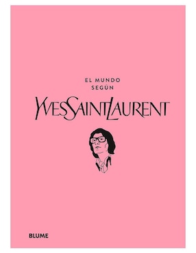 El Mundo Según Yves Saint Laurent De Patric Mauries/Jean-Christophe Napias