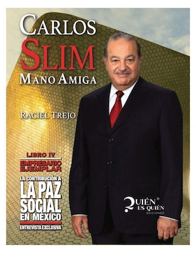 Libro Libro Carlos Slim: Mano Amiga de Raciel Trejo