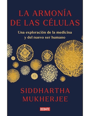 La Armonía De Las Células De Siddhartha Mukherjee