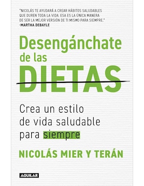 Desenganchate De Las Dietas De Nicolás Mier Y Terán