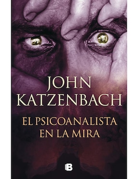 El Psicoanalista En La Mira De John Katzenbach