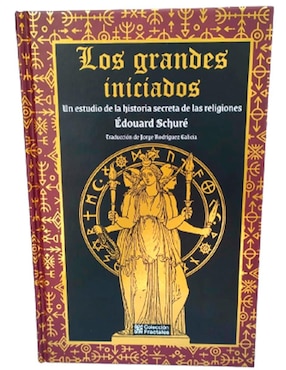 Los Grandes Iniciados De Edouard Schuré