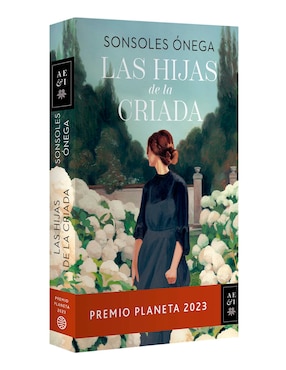 Libro Las hijas de la criada premio planeta de Sonsoles Onega