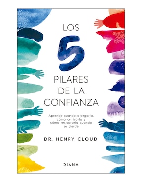 Los 5 Pilares De La Confianza De Henry Cloud