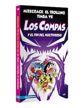 Libro Compas 10: Los Compas y El Fin del Multiverso de Mikecrack/El Trolin et al