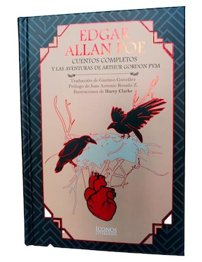 Edgar Allan Poe: Cuentos Completos Y Las Aventuras De Arthur Gordon Pye De Edgar Allan Poe/ Gustavo González