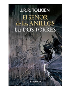 El Señor De Los Anillos II Las Dos Torres De J R R Tolkien