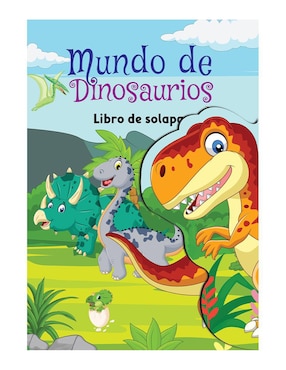 Libro Infantil Interactivo: Mundo De Dinosaurios Con Solapas De Great Moments Publishing