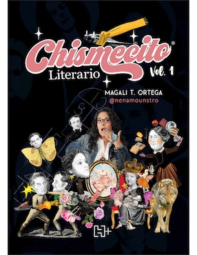 Libro Chismecito Literario. Vol. 1 de Torres Ortega, Silvia Magali