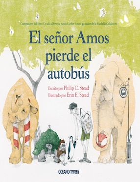 El Señor Amos Pierde El Autobús De Philip C. Stead / Erin E. Stead