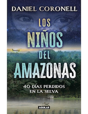 Los Niños Del Amazonas De Daniel Coronell