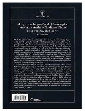 Libro Caravaggio. Una vida sagrada y profana de Andrew Graham Dixon