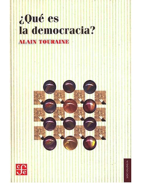 ¿Qué Es La Democracia? De Alain Tourine