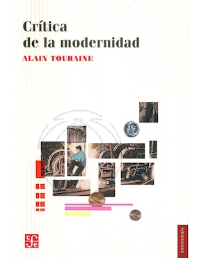 Crítica De La Modernidad De Alain Touraine