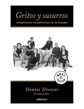 Gritos Y Susurros I De Denise Dresser