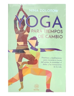 Yoga Para Tiempos De Cambio De Nina Zolotow