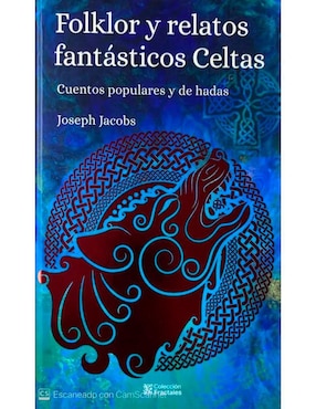 Folklor Y Relatos Fantásticos Celtas De Joseph Jacobs