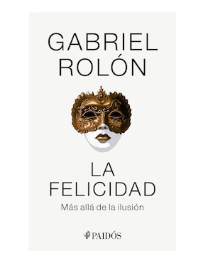 La Felicidad De Gabriel Rolón