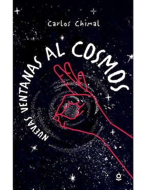 Nuevas Ventanas Al Cosmos De Carlos Chimal