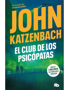 El Club De Los Psicopatas De John Katzenbach