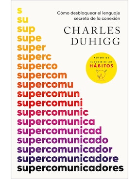 Libro Supercomunicadores de Charles Duhigg