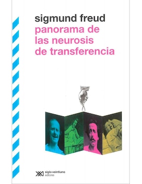 Panorama De Las Neurosis De Transferencia De Sigmund Freud