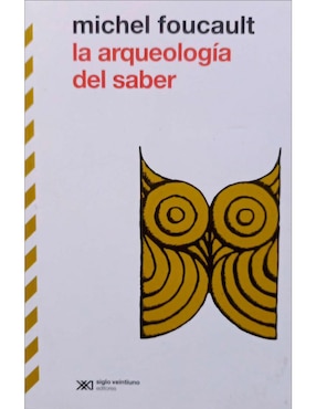 La Arqueologia Del Saber De Michel Foucault